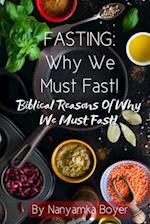 Fasting: Why We Must Fast! 