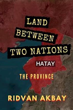 Land Between Two Nations: The Province