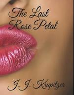 The Last Rose Petal 