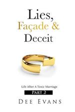 Lies, Façade & Deceit: Life After A Toxic Marriage Part 2 