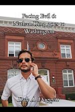 Facing Evil 6: Nathan King Goes to Washington 