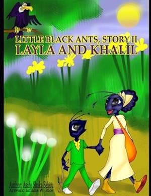 Little Black Ants, Story II: Layla & Khalil