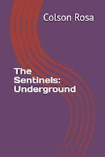 The Sentinels: Underground 