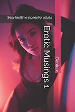 Erotic Musings 1: Sexy bedtime stories for adults 