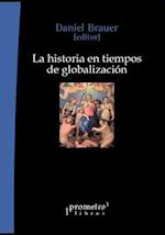 La historia en tiempos de globalización