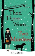 Then There Were ... Two Murders?: An Amateur Female Sleuth Historical Cozy Mystery 