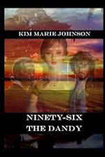 Ninety-Six: The Dandy 