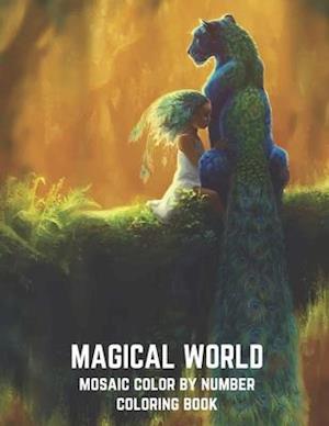 Magical World Mosaic Color By Number Coloring Book