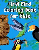 First Bird Coloring Book for Kids: 50 Designs of Birds Beautiful for Kids Unique and Fun Images, Ages 4-8 