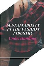 Sustainability In The Fashion Industry