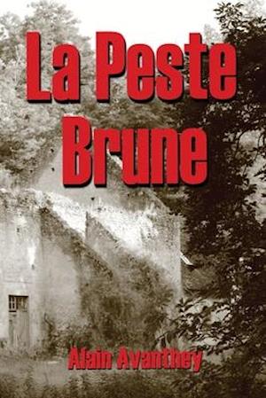 La Peste Brune