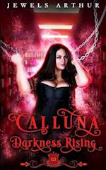 Calluna: Darkness Rising: A Plus-Sized Standalone Paranormal Romantic Comedy 