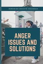 Anger Issues and Solutions 