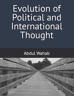 Evolution of Political and International Thought