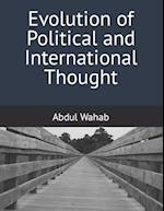 Evolution of Political and International Thought 