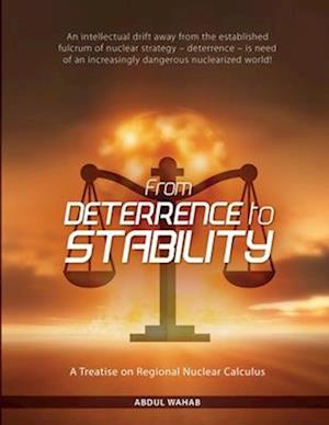 From Deterrence To Stability: A Treatise on Regional Nuclear Calculus