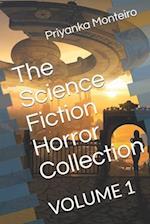 The Science Fiction Horror Collection: VOLUME 1 