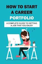 How To Start A Career Portfolio