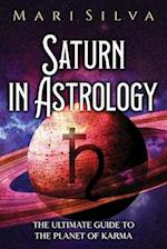 Saturn in Astrology: The Ultimate Guide to the Planet of Karma 