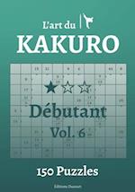 L'art du Kakuro Débutant Vol.6