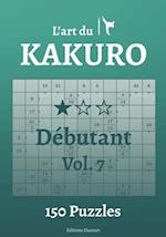 L'art du Kakuro Débutant Vol.7