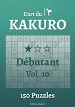 L'art du Kakuro Débutant Vol.10