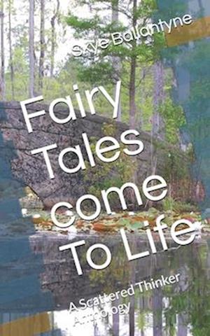 Fairy Tales come To Life