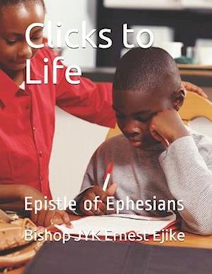 Clicks to Life: Epistle of Ephesians