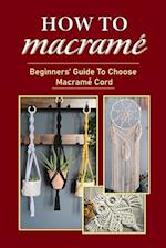 How To Macramé