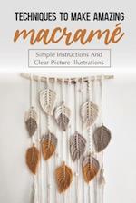 Techniques To Make Amazing Macramé