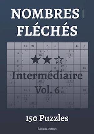 Nombres fléchés Intermédiaire Vol.6