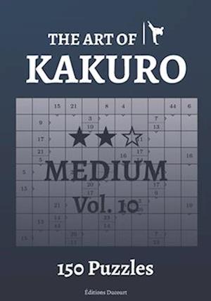 The Art of Kakuro Medium Vol.10