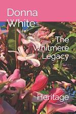 The Whitmere Legacy: Heritage 
