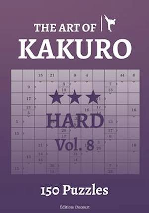 The Art of Kakuro Hard Vol.8