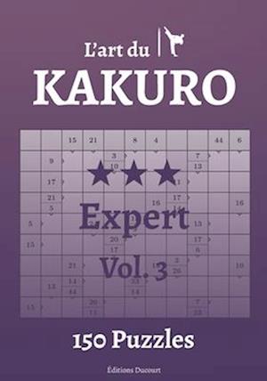 L'art du Kakuro Expert Vol.3