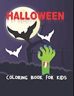 Halloween Coloring Book For Kids: Halloween Illustrations, pumpkin, Witches, Vampires, Only Cute And Fun Entertainment Here 