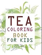 Tea Coloring Book For Kids