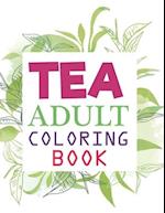 Tea Adult Coloring Book