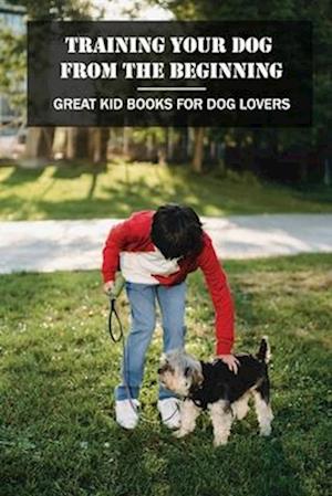 Training Your Dog From The Beginning