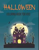 Halloween Coloring Book For Kids: Halloween Coloring Book for Kids All Ages 2-3, 4-7,Halloween Gifts for kids 