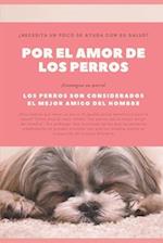 Por el amor de los perros