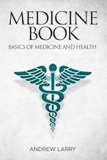 Medicine book: Basics of medicine and health 