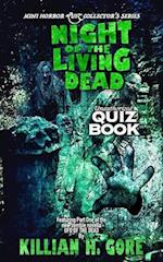 Night of the Living Dead Unauthorized Quiz Book: Mini Horror Quiz Collector's Series 