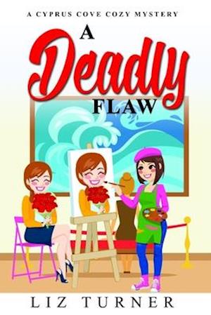 A Deadly Flaw: A Cyprus Cove Cozy Mystery