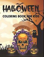 Halloween Coloring Book For Kids: Ultimate Halloween gift for kids 