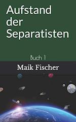 Aufstand der Separatisten