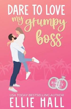 Dare to Love My Grumpy Boss: Romantic Comedy