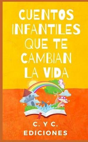 Cuentos Infantiles Que Te Cambian La Vida