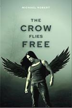 The Crow Flies Free 