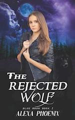 The Rejected Wolf: Blue Moon Book 1 